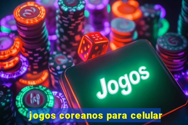 jogos coreanos para celular